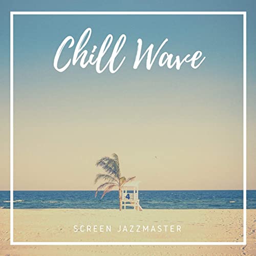 Screen Jazzmaster – Chill Wave